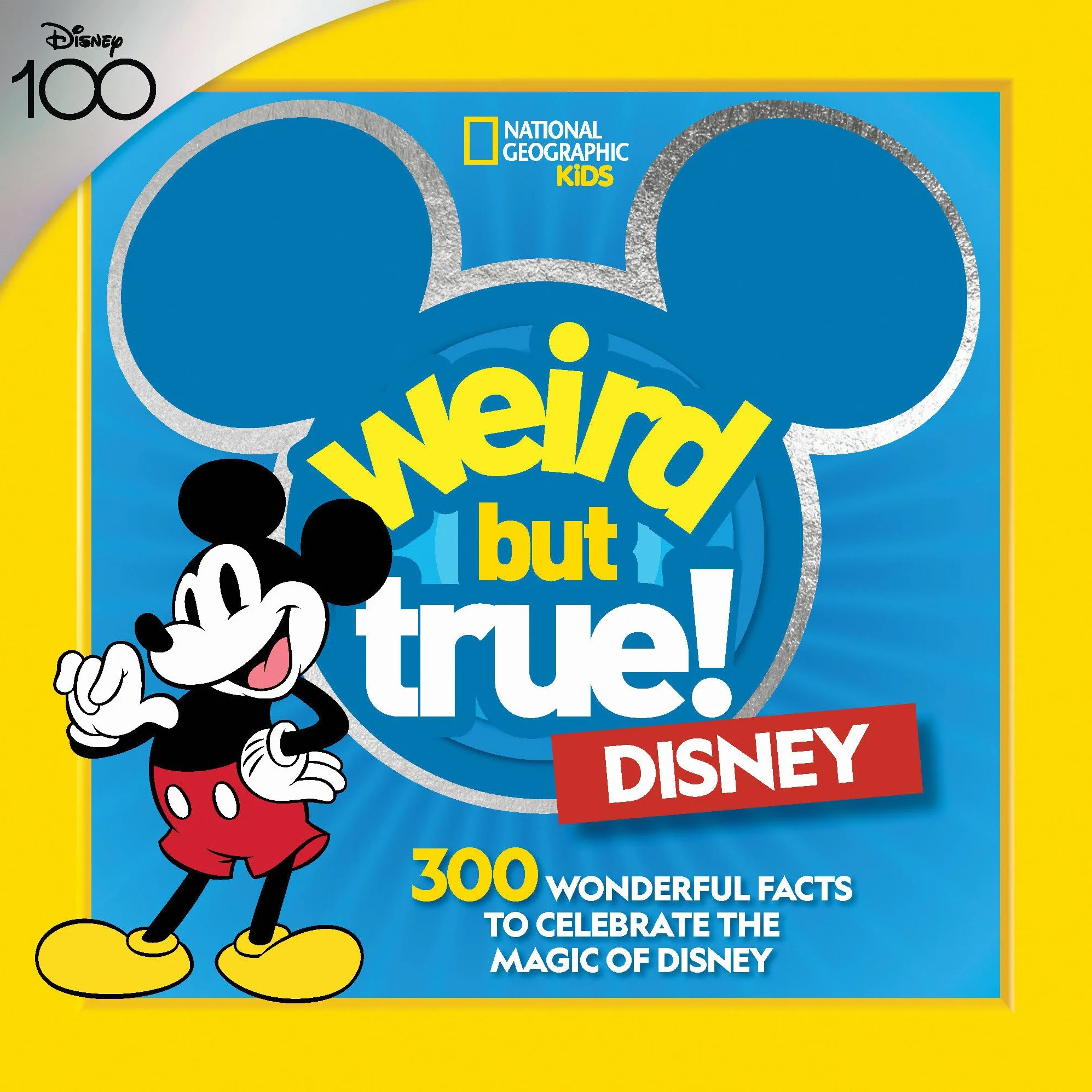 Weird But True! Disney: 300 Wonderful Facts