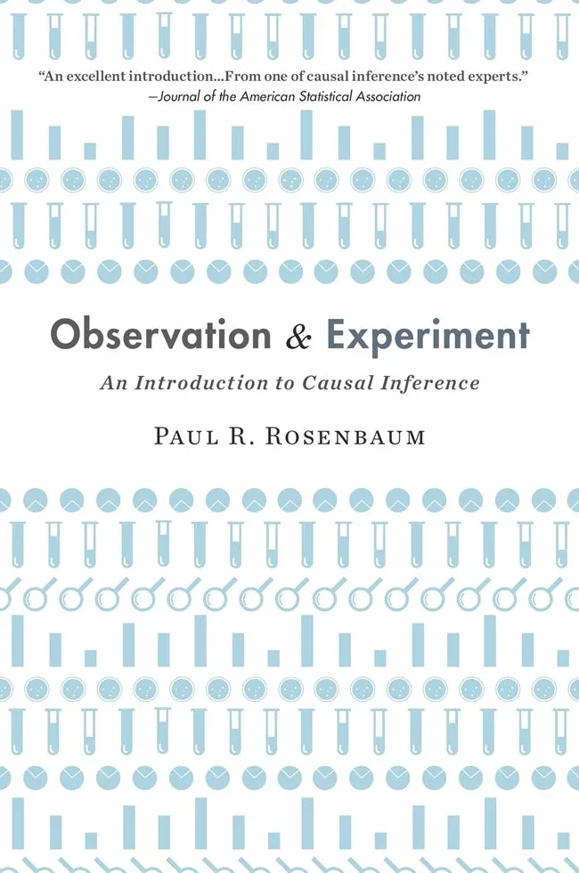 Observation and Experiment: An Introduction to Causal Inference