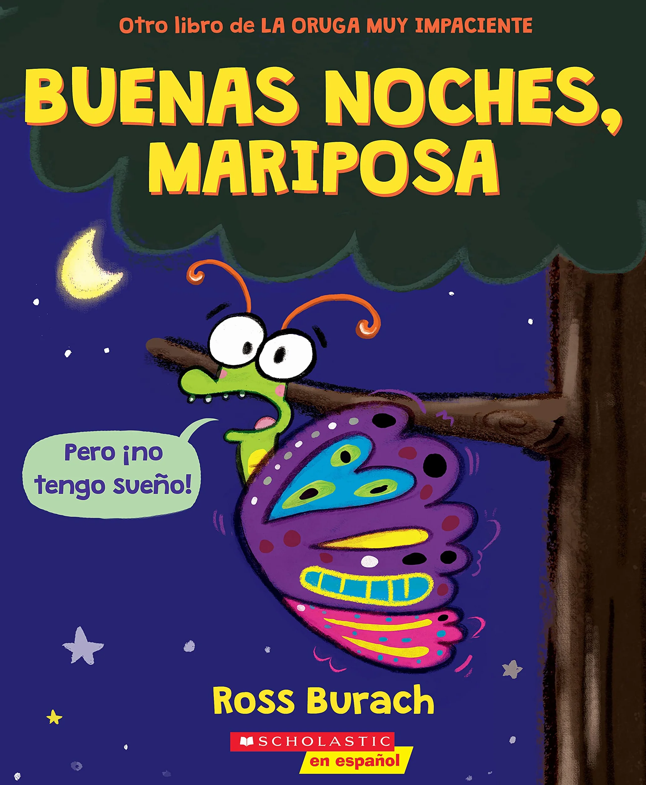 Buenas Noches, Mariposa (Goodnight, Butterfly): Pero No Tengo Sueno!
