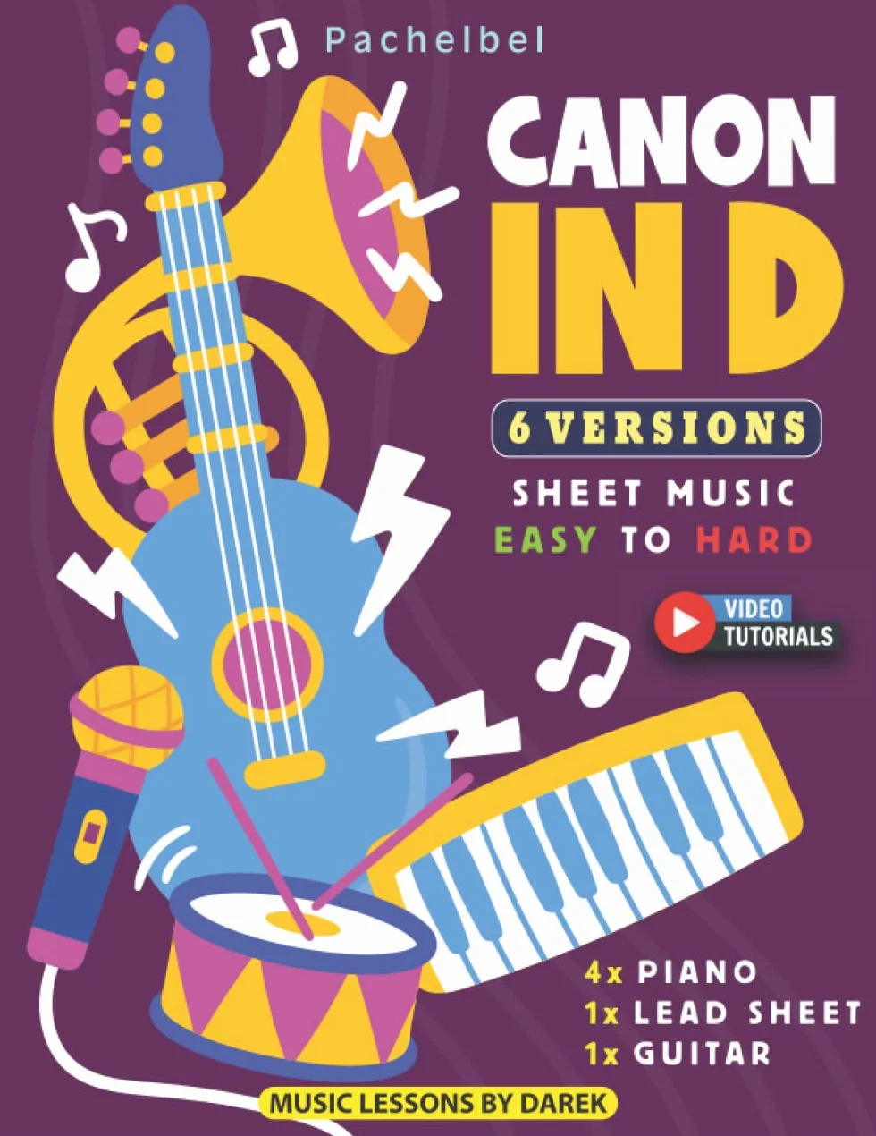 Canon in D Pachelbel 6 Versions Sheet Music Easy to Hard Piano Guitar Tutorials