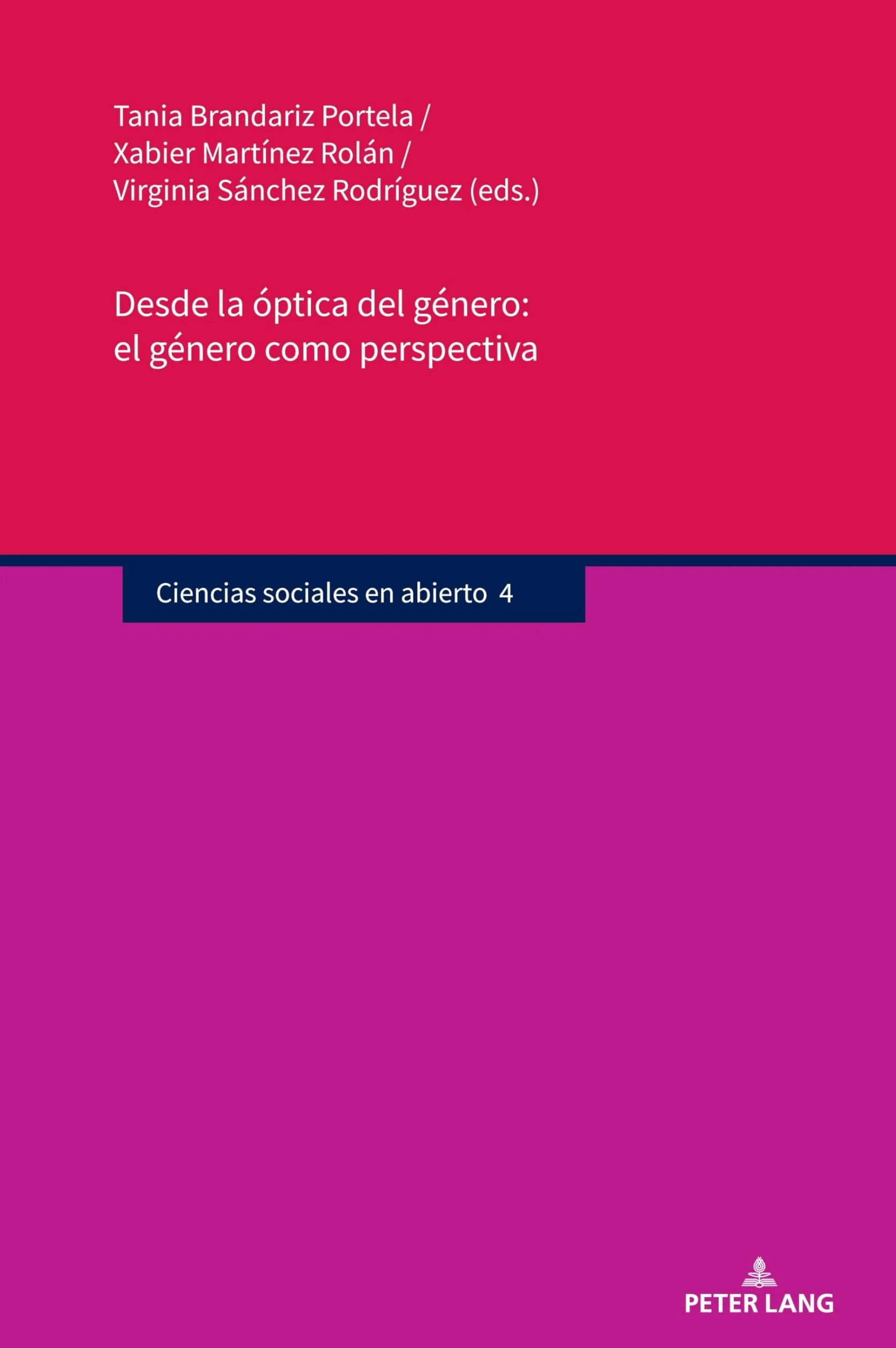 Desde La Óptica del Género, El Género Como Perspectiva: 4