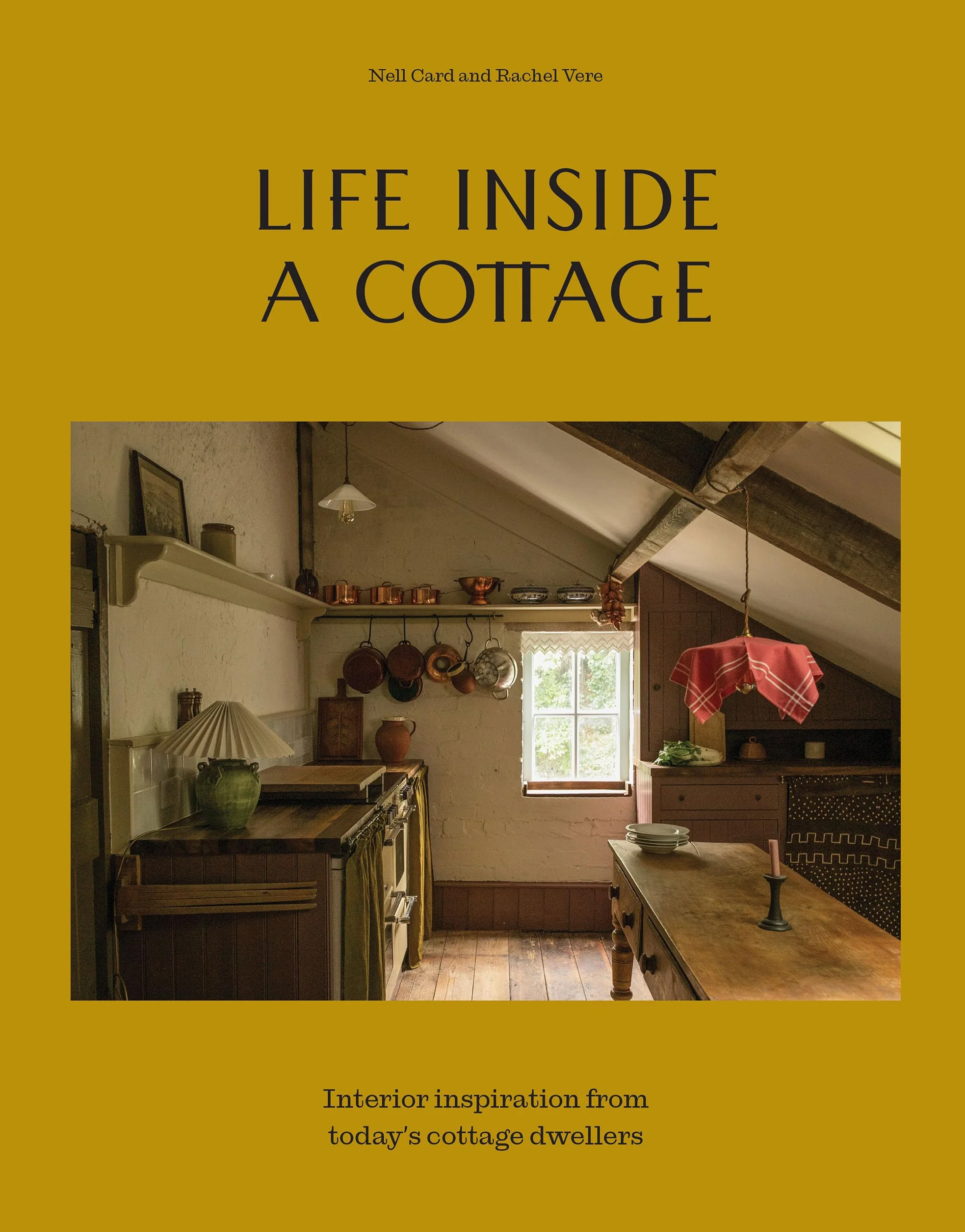 Life Inside a Cottage: Interior inspiration from today's cottage dwellers