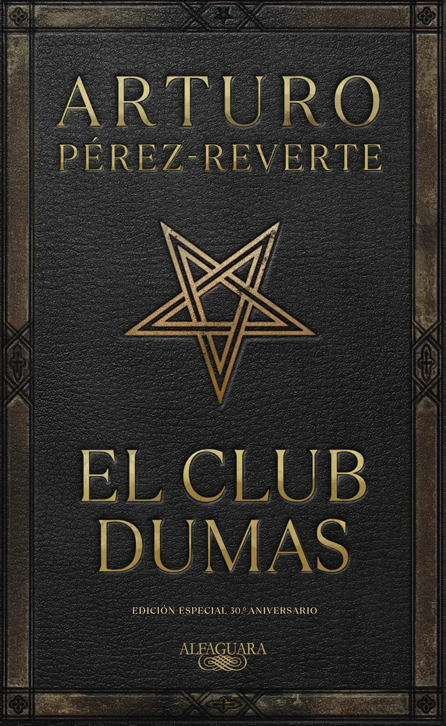 El club Dumas. Edición Especial 30 aniversario / The Club Dumas: O la sombra de Richelieu