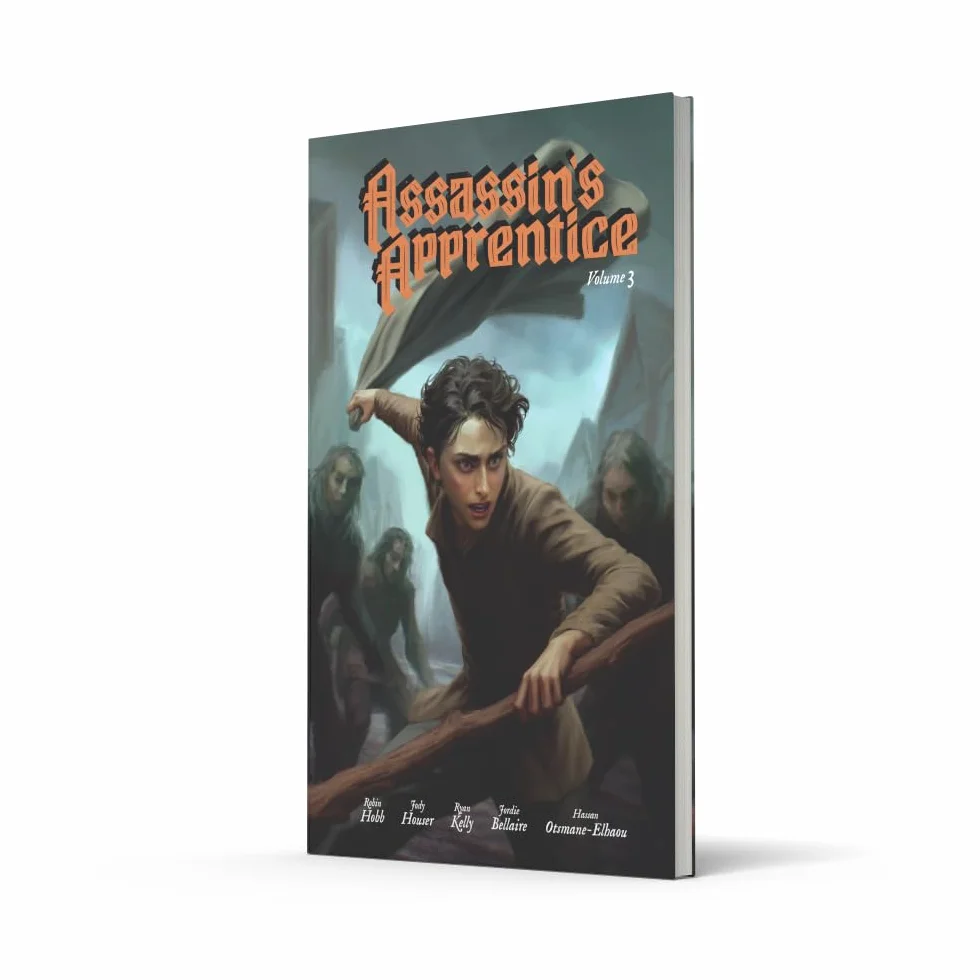 Assassin’s Apprentice Volume 3: The epic third comic instalment of Robin Hobb’s bestselling fantasy novel: Book 1