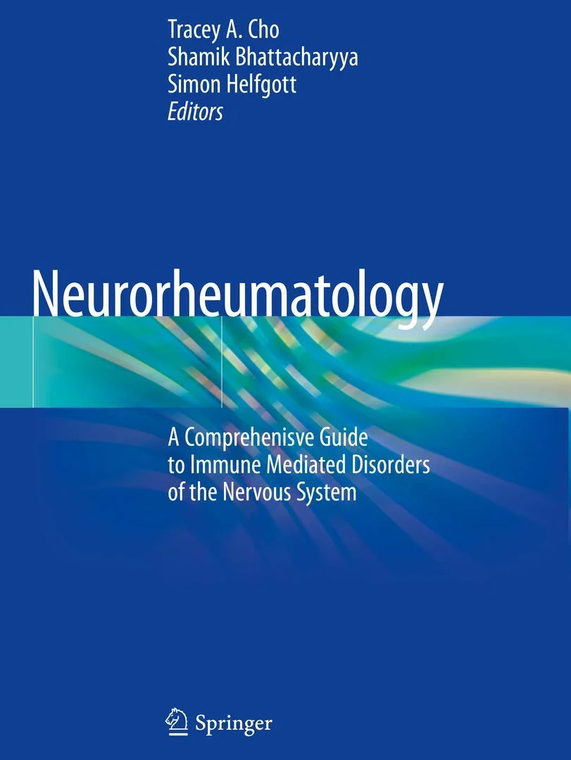 Neurorheumatology: A Comprehensive Guide to Immune Mediated Disorders of the Nervous System