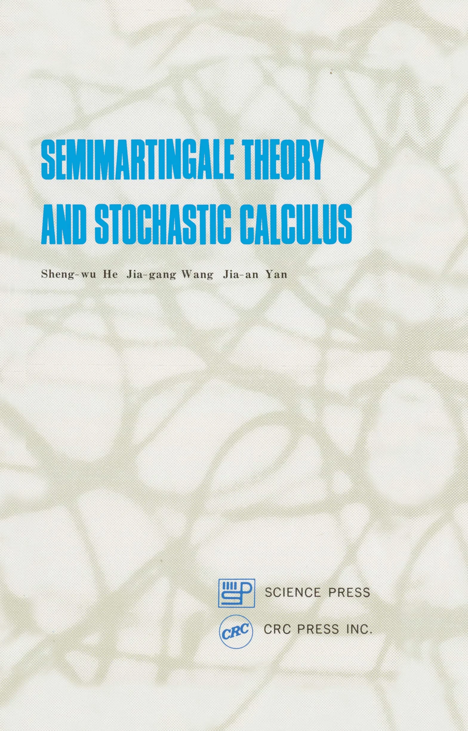 Semimartingale Theory and Stochastic Calculus