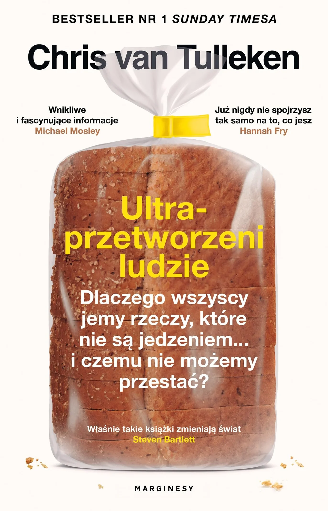 ULTRAPRZETWORZENI LUDZIE: Dlaczego wszyscy jemy rzeczy, które nie są jedzeniem... i czemu nie możemy przestać?