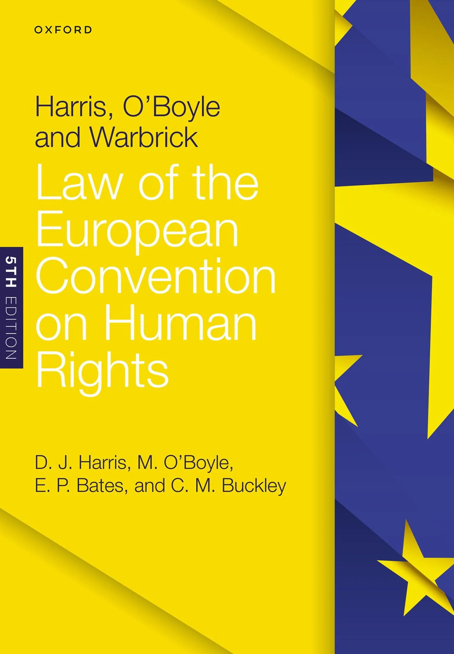 Harris Oboyle and Warbrick Law of the European Convention on Human Rights