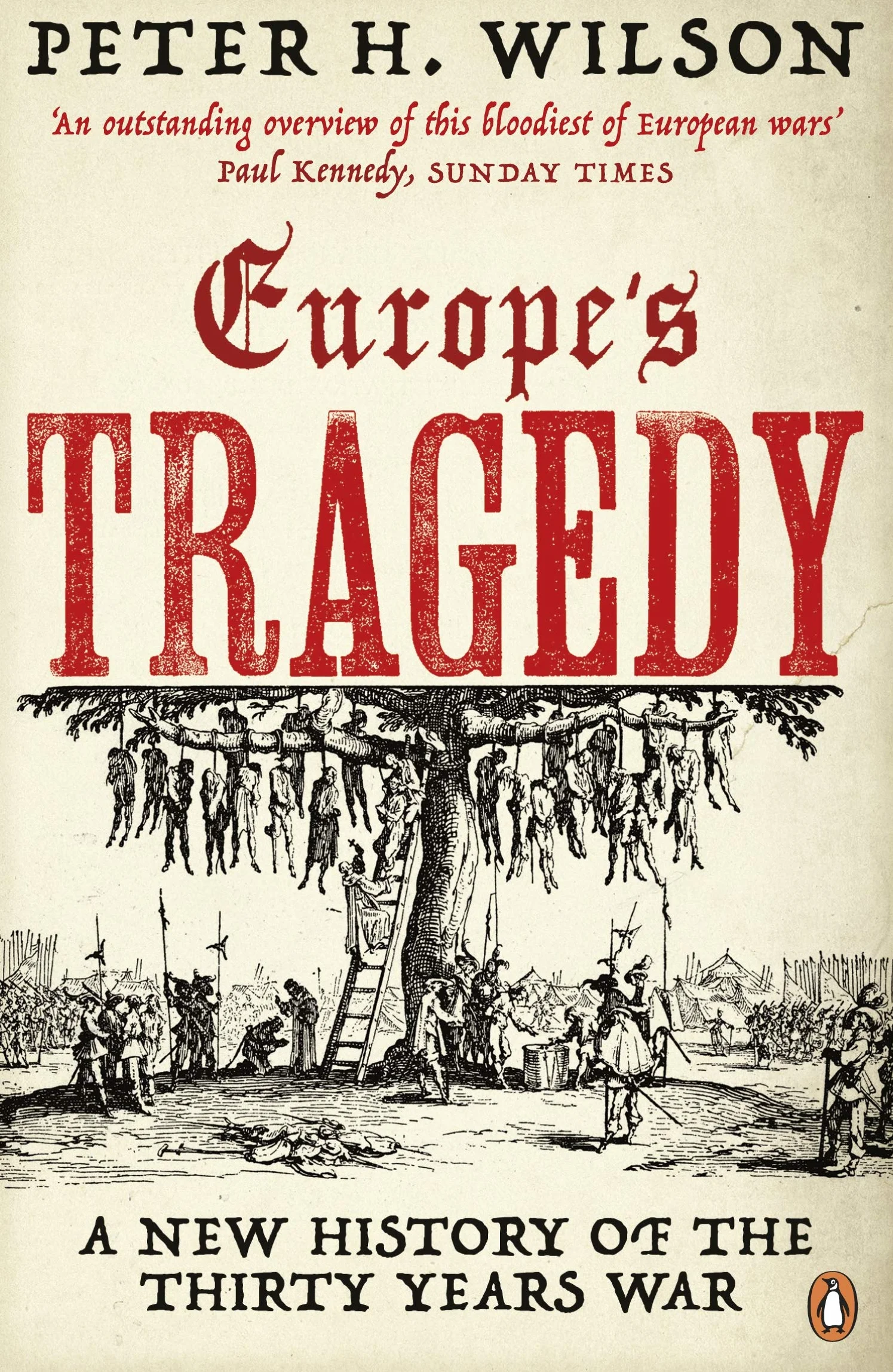 Europe's Tragedy: A New History Of The Thirty Years War