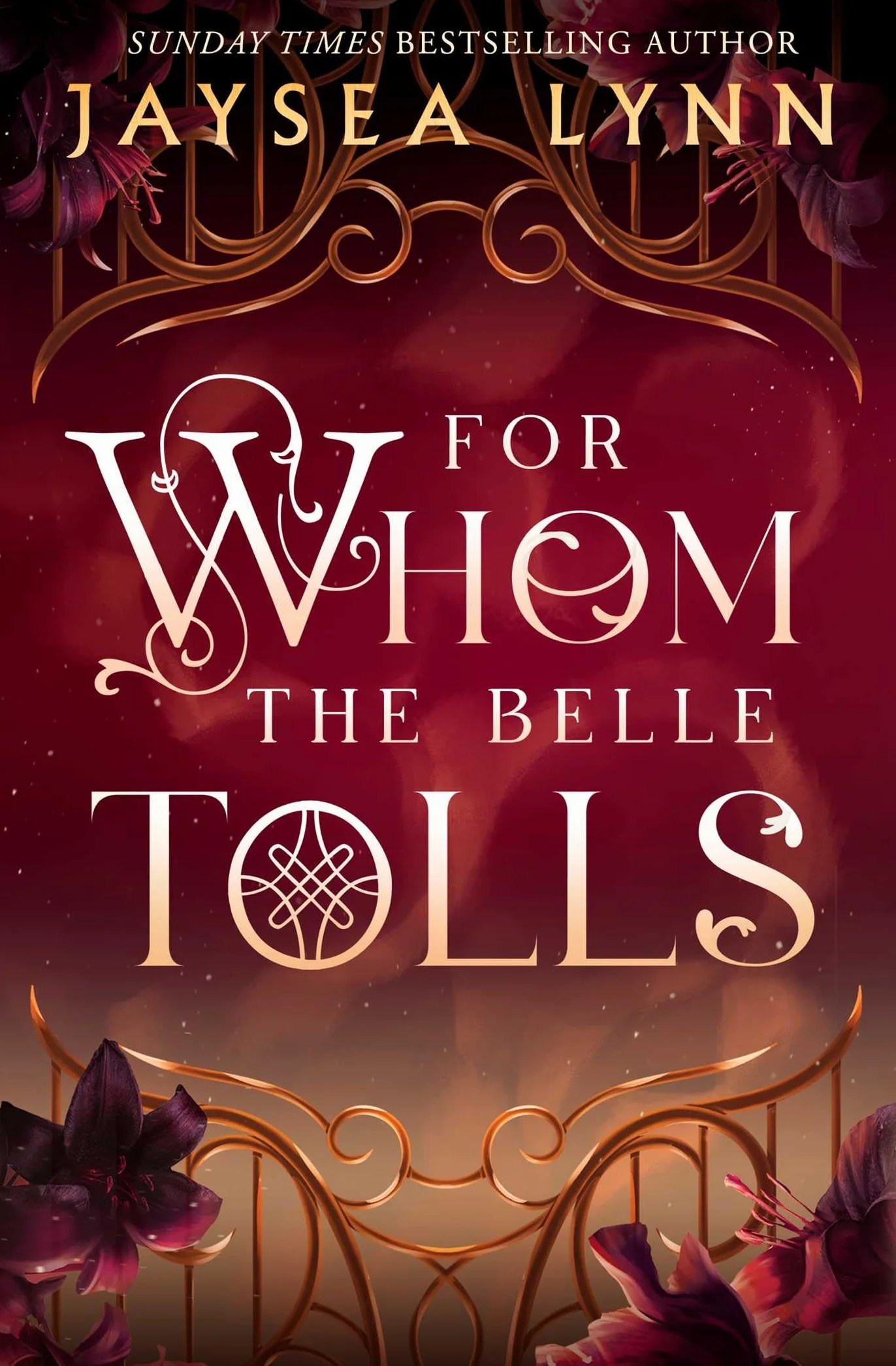 For Whom the Belle Tolls: Sunday Times Bestselling Romantasy from Jaysea Lynn