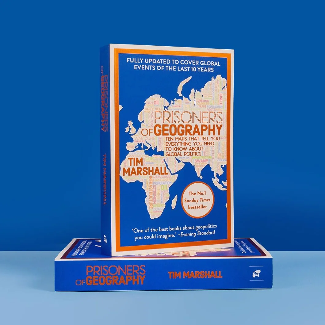 Prisoners of Geography: Ten Maps That Tell You Everything You Need To Know About Global Politics