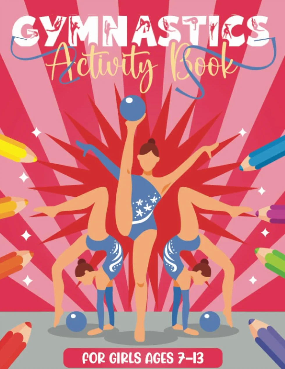 Gymnastics Activity Book for Girls: Gymnastic Themed Coloring Pages and Word Searches for Girls Ages 7-13