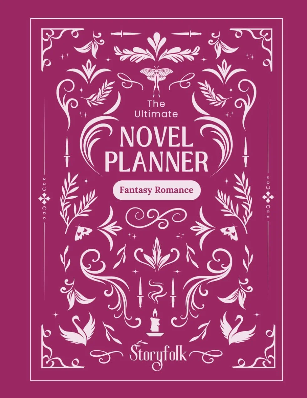 Fantasy Romance Novel Planner | Storyfolk | Plotting | Character Profiles | World Building | Magic System | Chapter Outlining