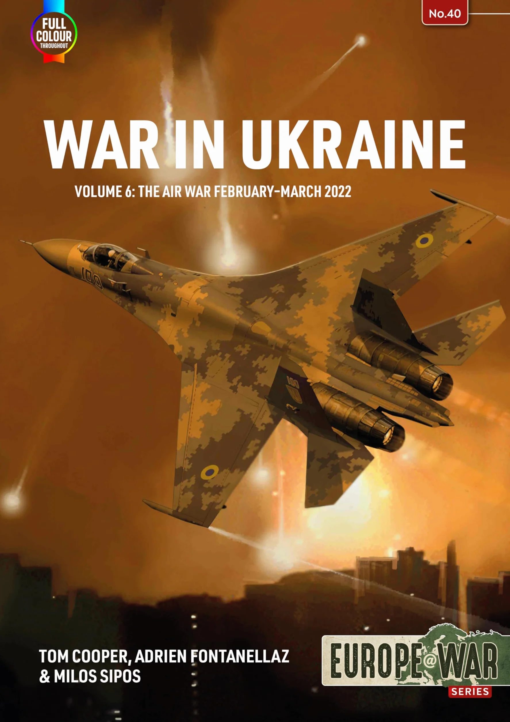 War in Ukraine Volume 6: The Air War February-March 2022
