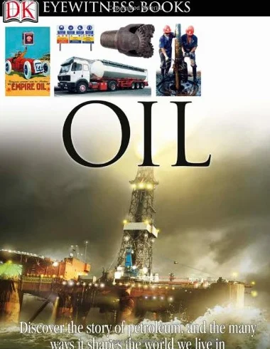 DK Eyewitness Books: Oil