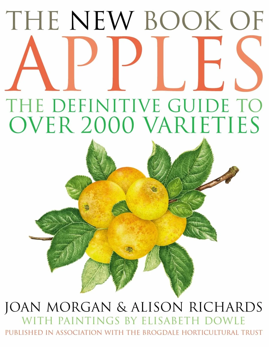 The New Book of Apples: Definitive Guide to Over 2000 Varieties