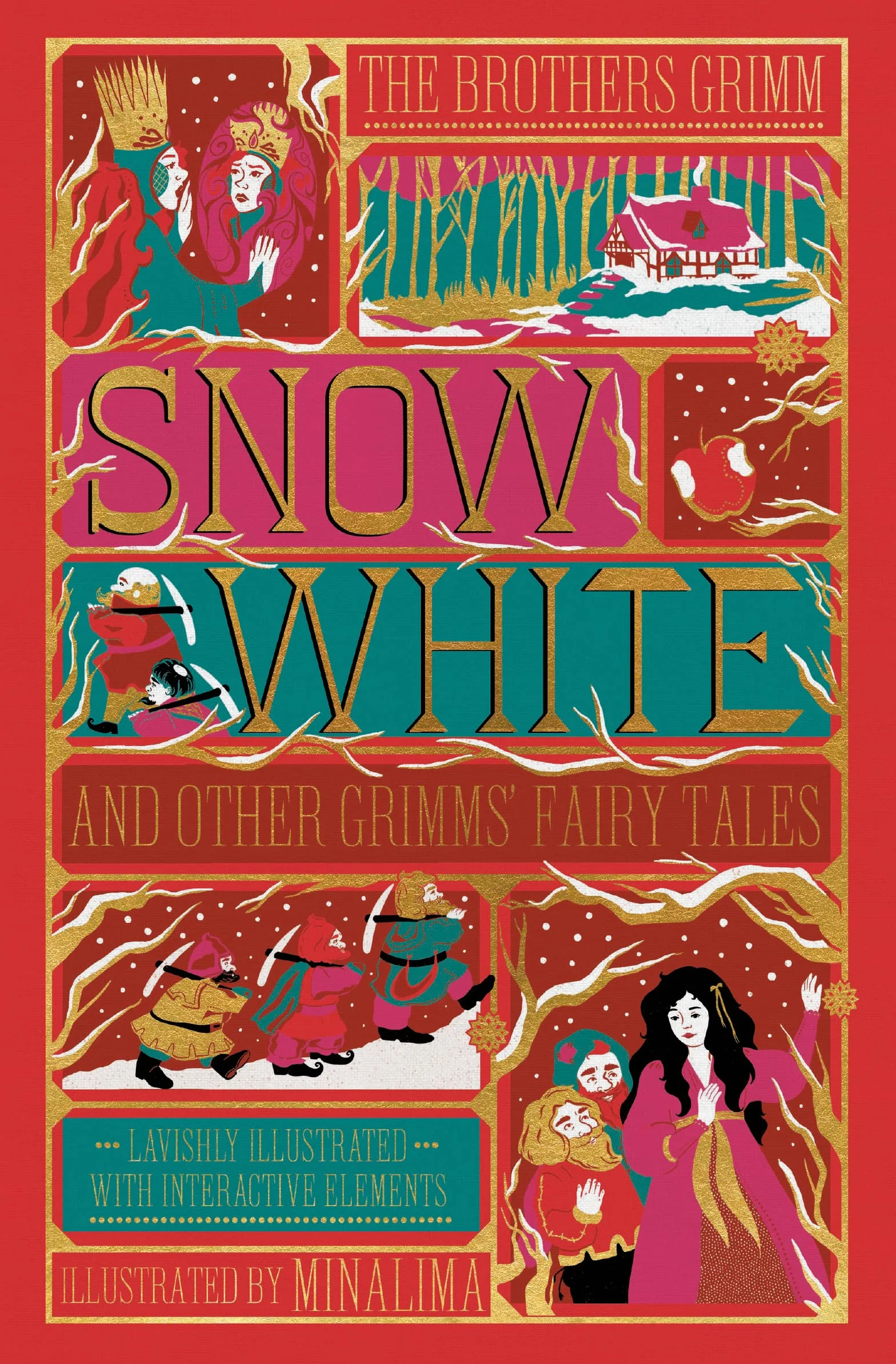 Snow White and Other Grimms' Fairy Tales (Minalima Edition): Illustrated with Interactive Elements