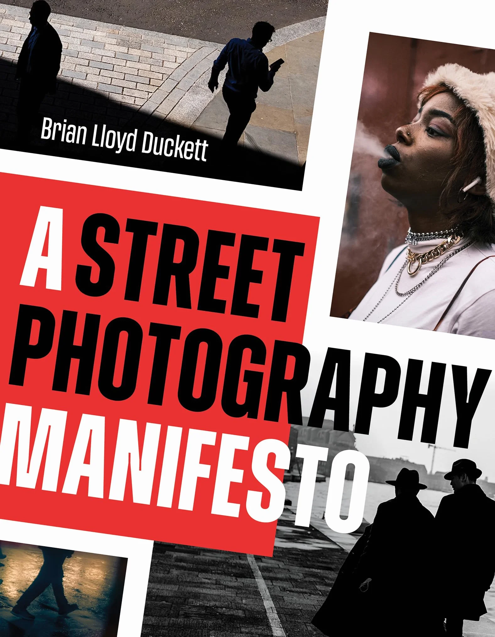 A Street Photography Manifesto