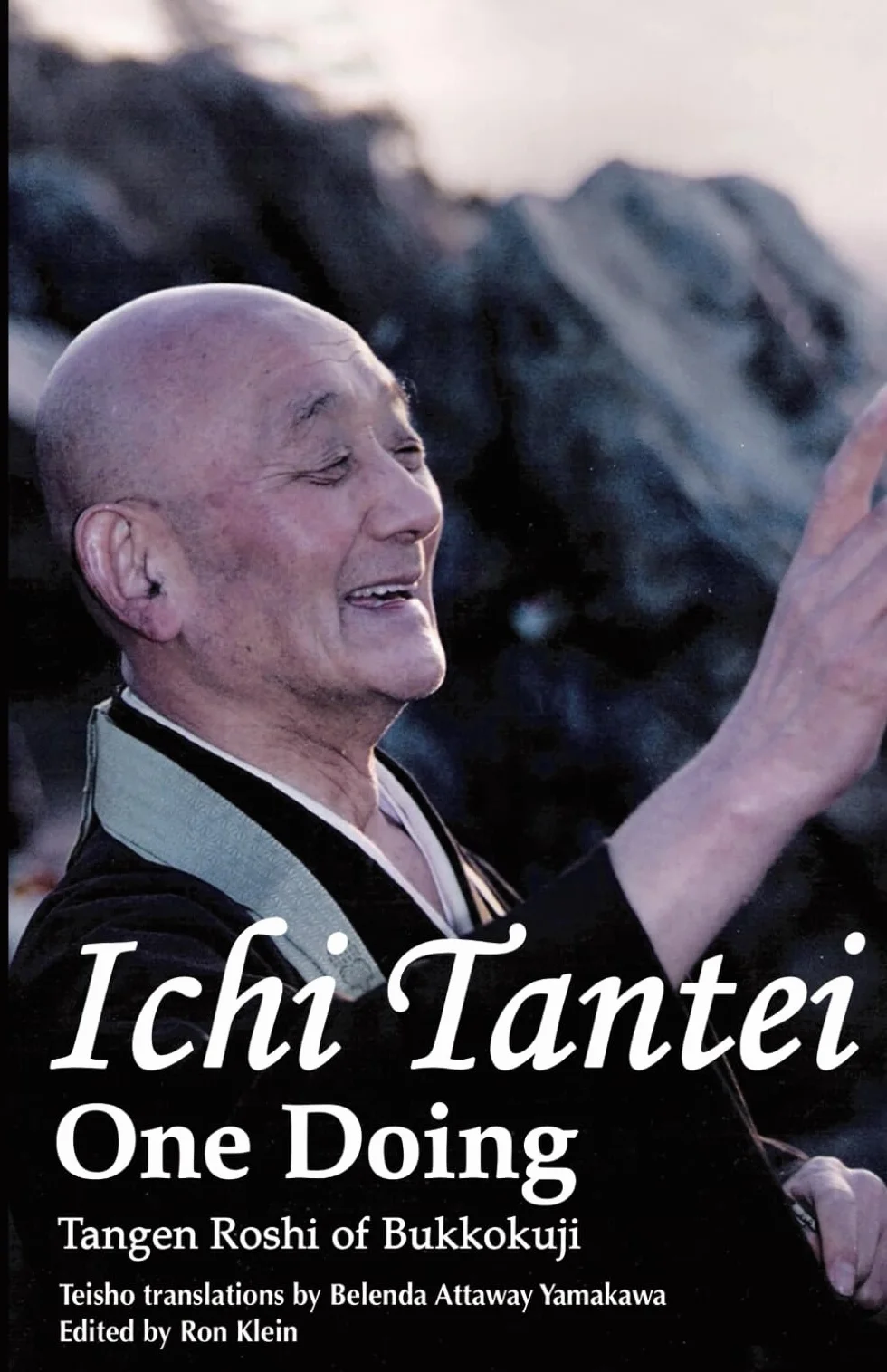 Ichi Tantei One Doing: Tangen Roshi of Bukkokuji