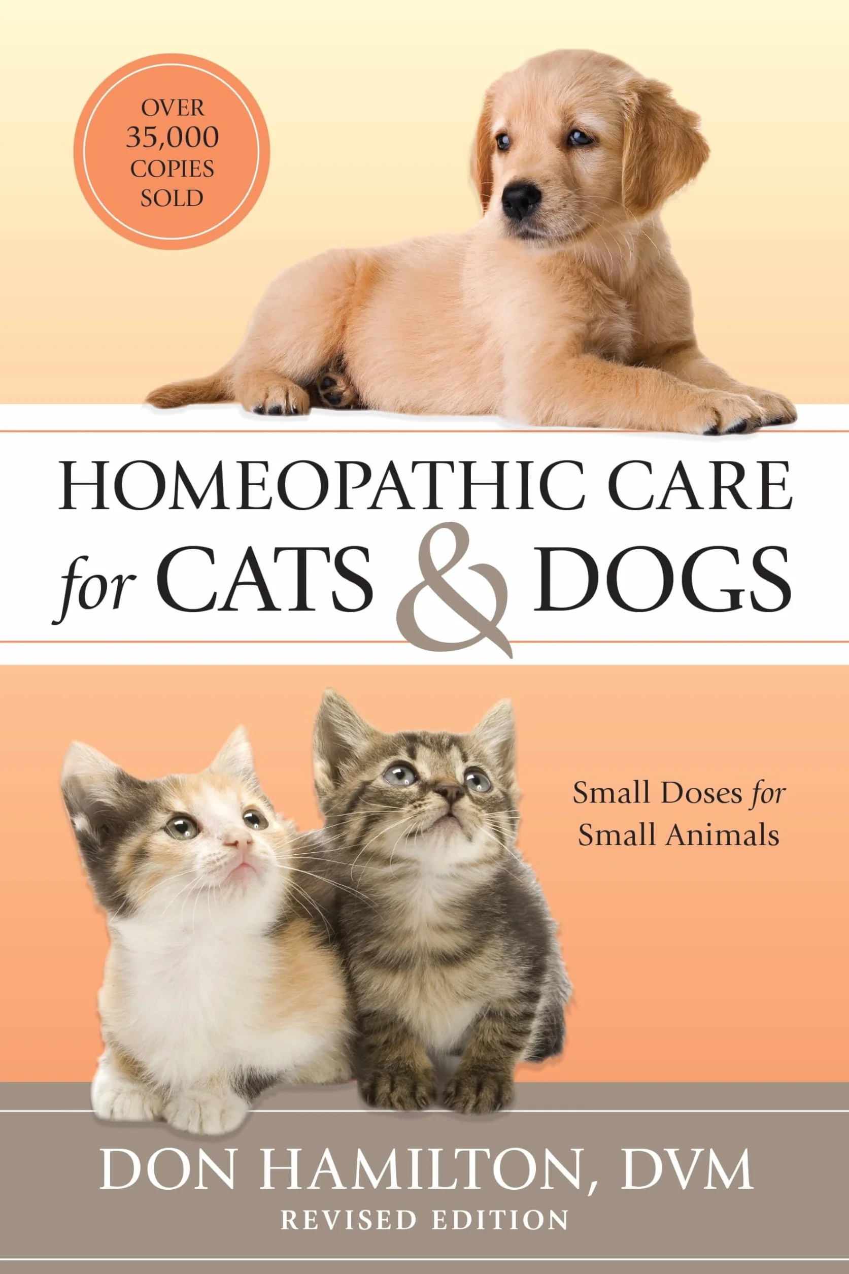 Homeopathic Care for Cats and Dogs, Revised Edition: Small Doses for Small Animals