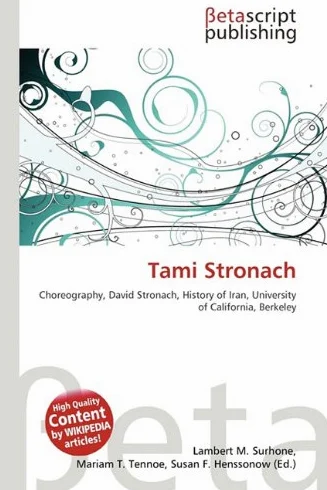 Tami Stronach: Choreography, David Stronach, History of Iran, University of California, Berkeley