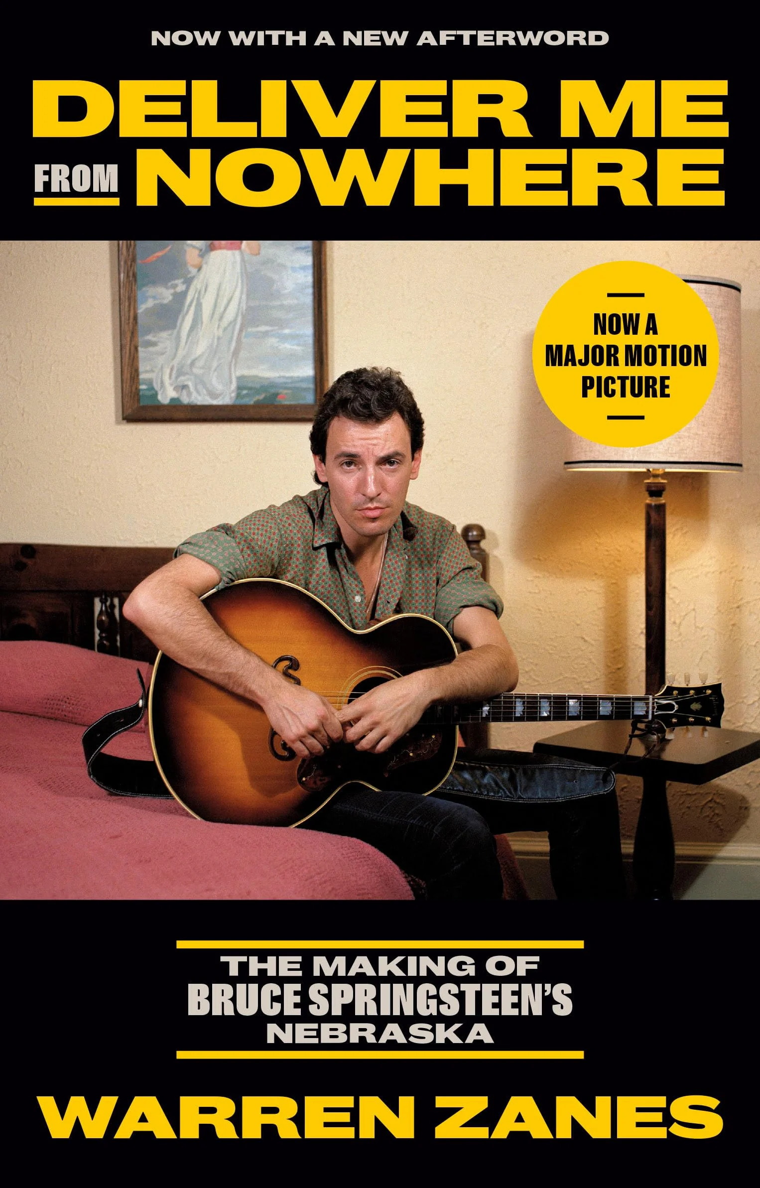 Deliver Me from Nowhere: The Making of Bruce Springsteen's Nebraska