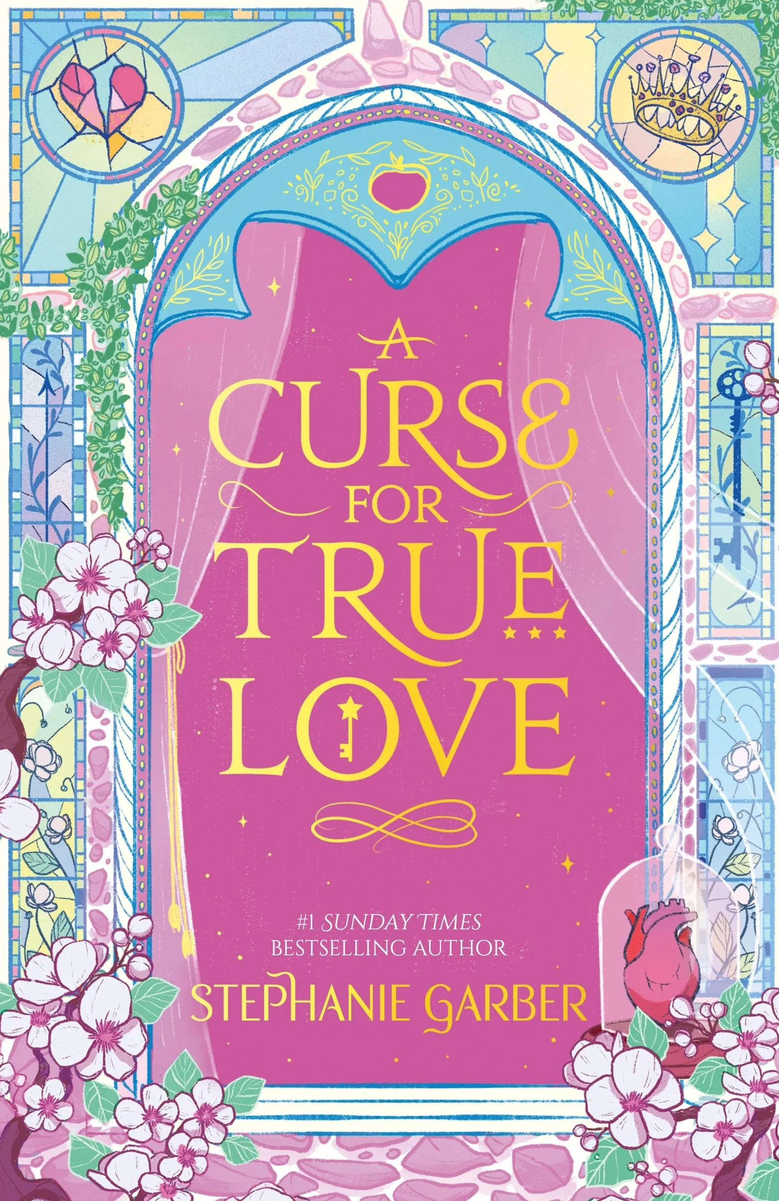 A Curse for True Love: The third book in the beloved fairytale sensation the Once Upon a Broken Heart series from the global No. 1 bestselling author of Caraval