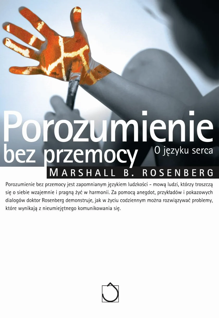 Porozumienie bez przemocy: O języku serca