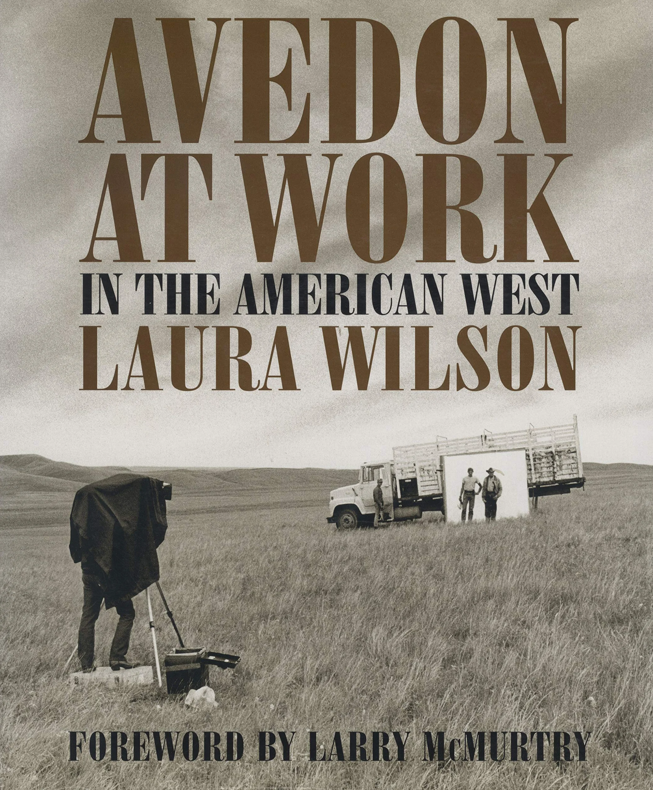 Richard Avedon At Work In the American West /anglais