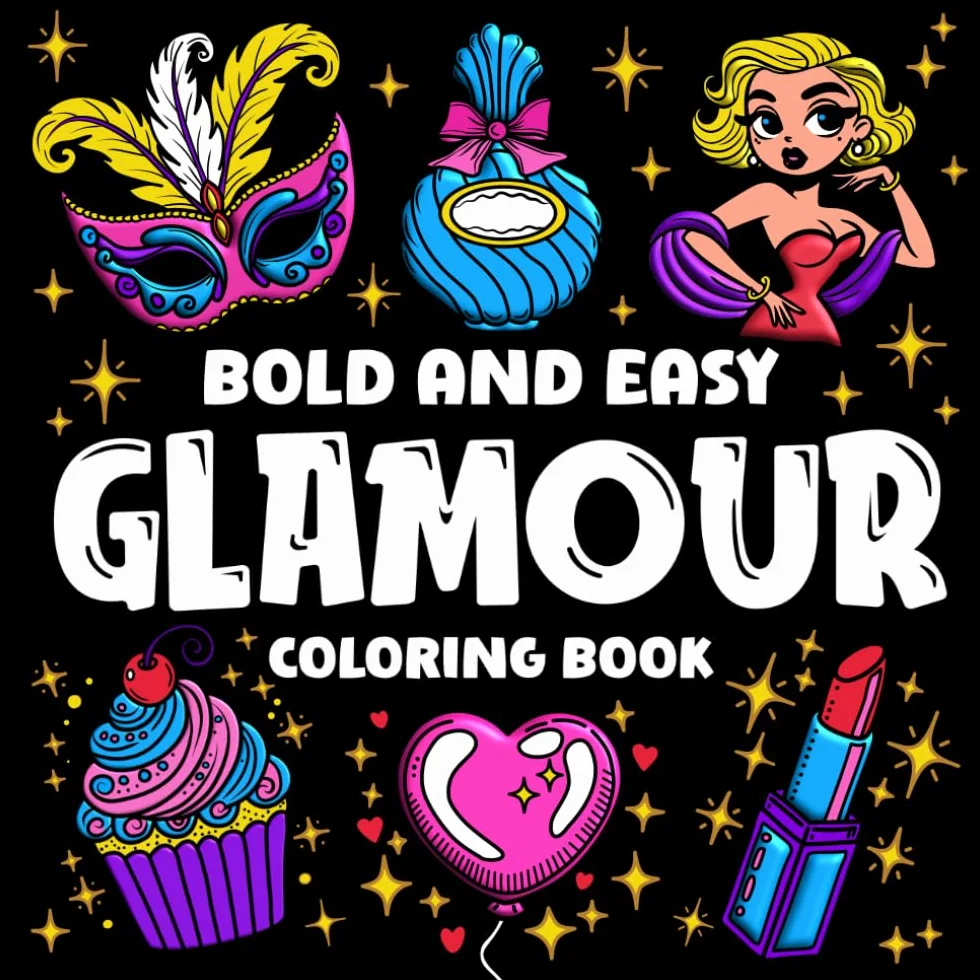 Bold and Easy Glamour Coloring Book: Simple Big Designs for Adults Kids Stress Relief
