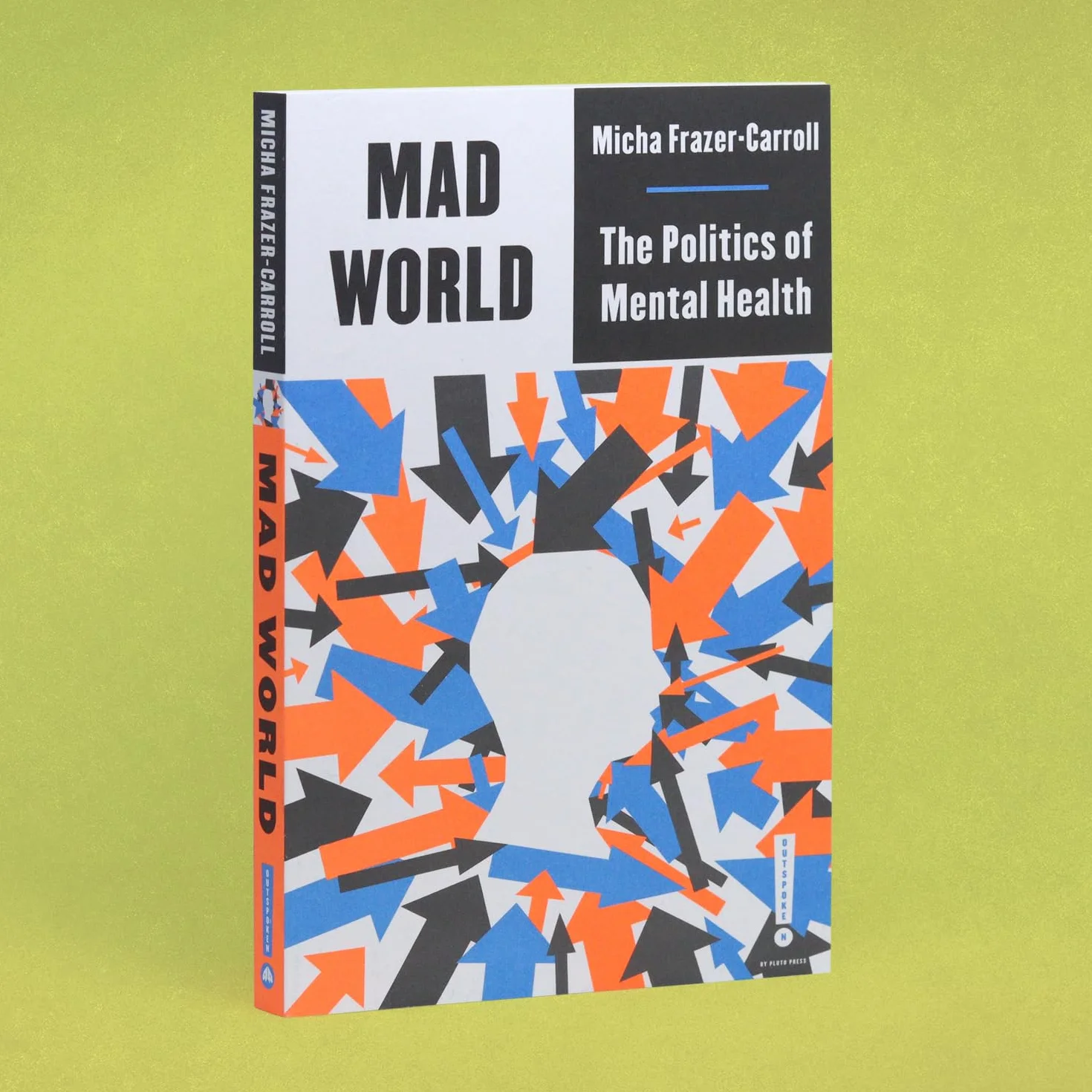 Mad World: The Politics of Mental Health