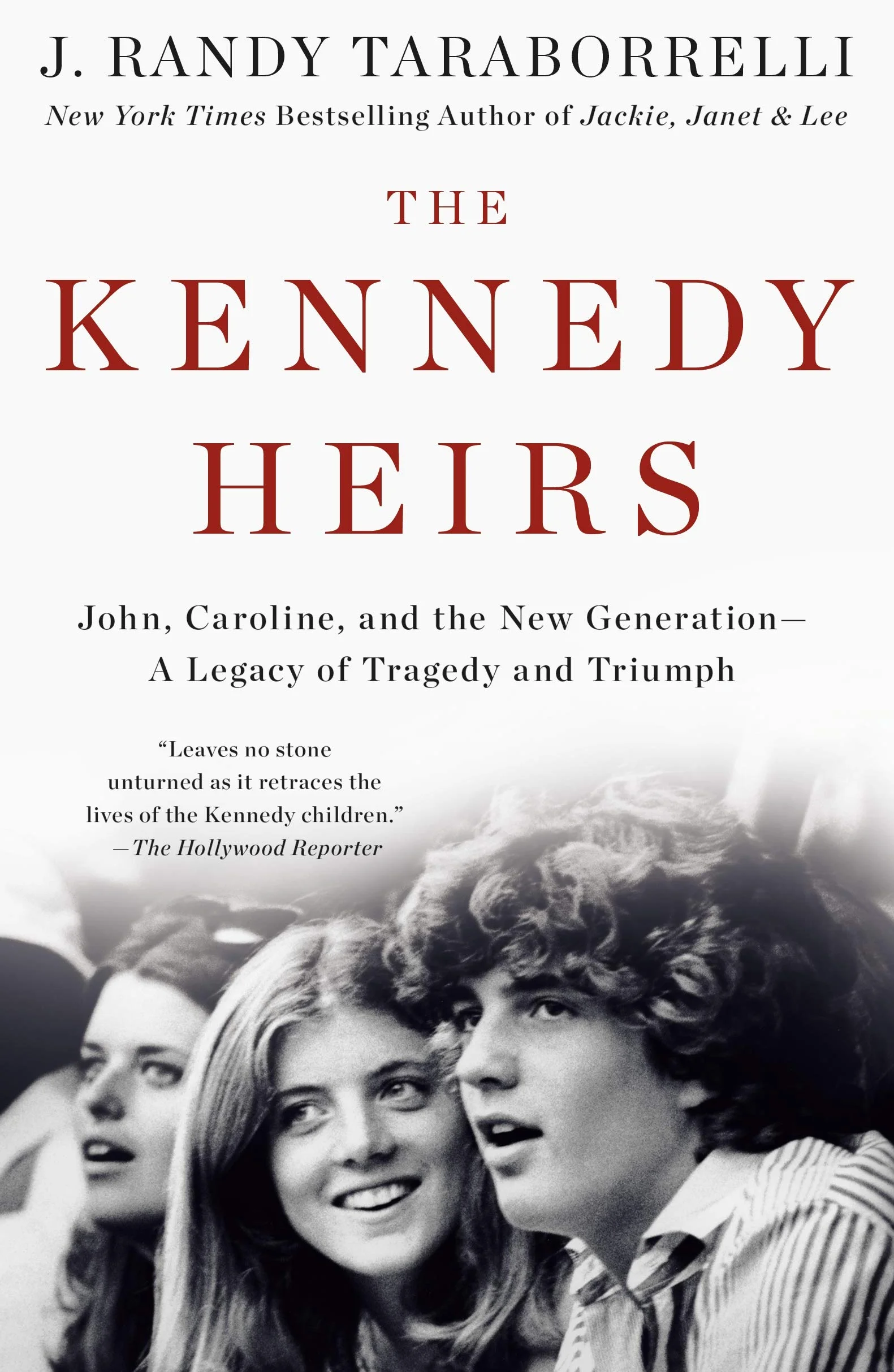 The Kennedy Heirs: John, Caroline, and the New Generation - A Legacy of Tragedy and Triumph