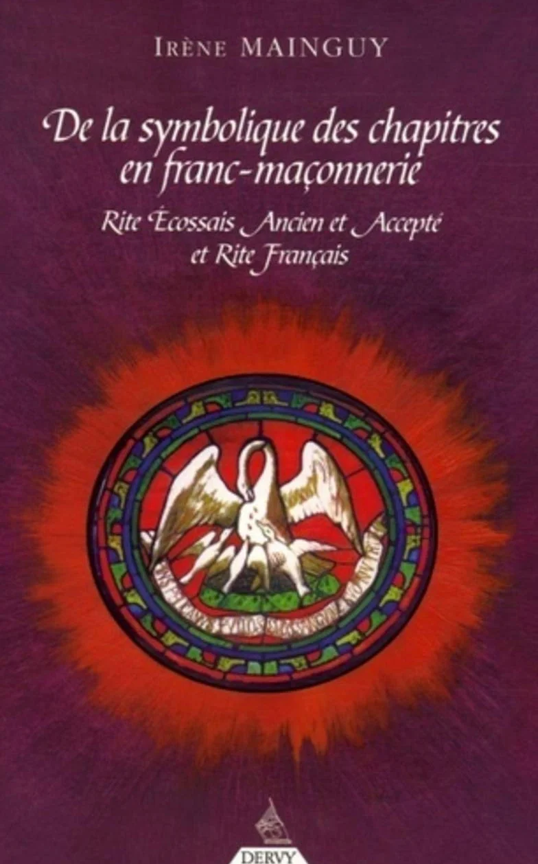 De la Symbolique des chapitres en Franc-Maçonneri e: Rite Ecossais Ancien et Accepté et Rite Français