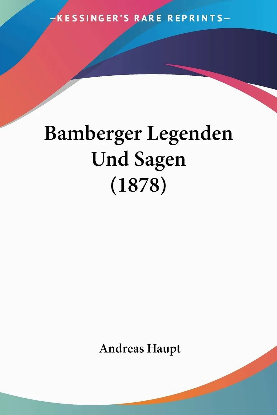 Bamberger Legenden Und Sagen (1878)