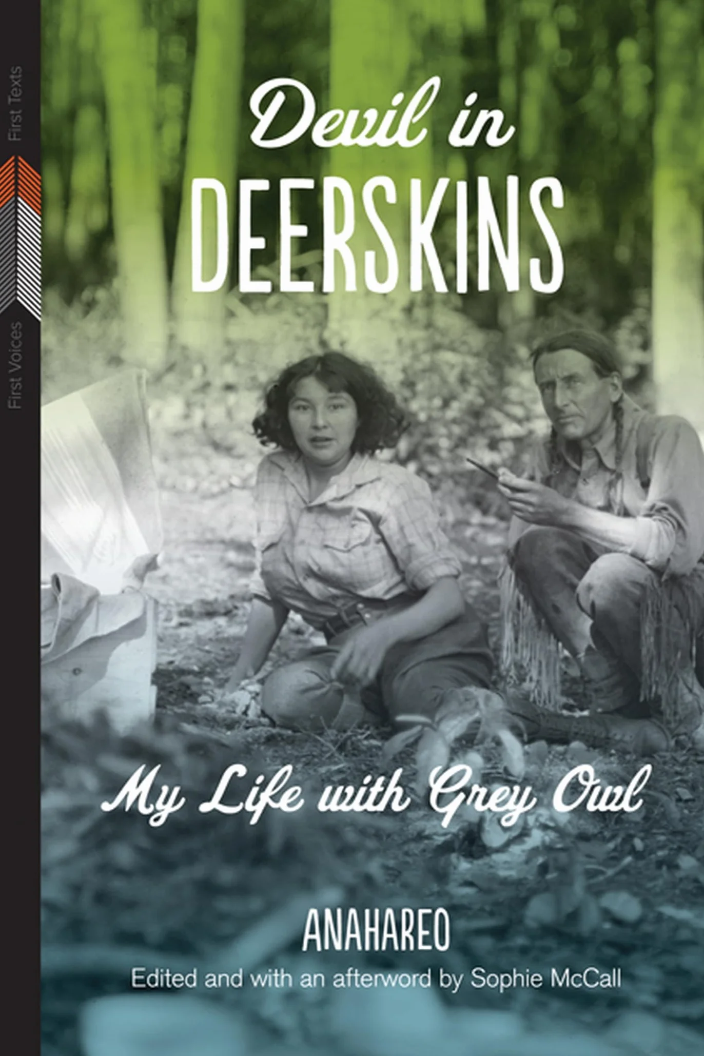 Devil in Deerskins: My Life with Grey Owl: 1