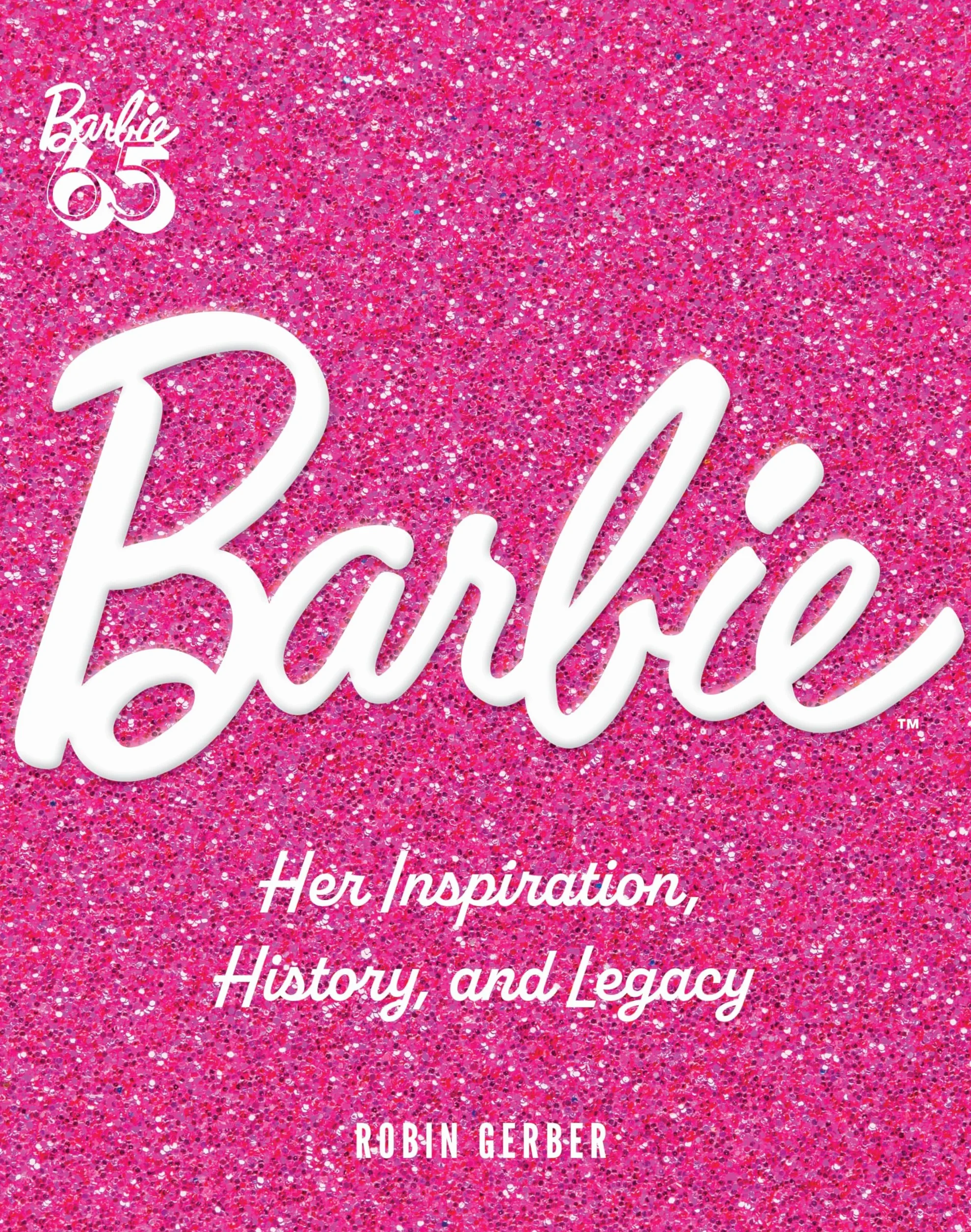 Barbie: Her Inspiration, History, and Legacy
