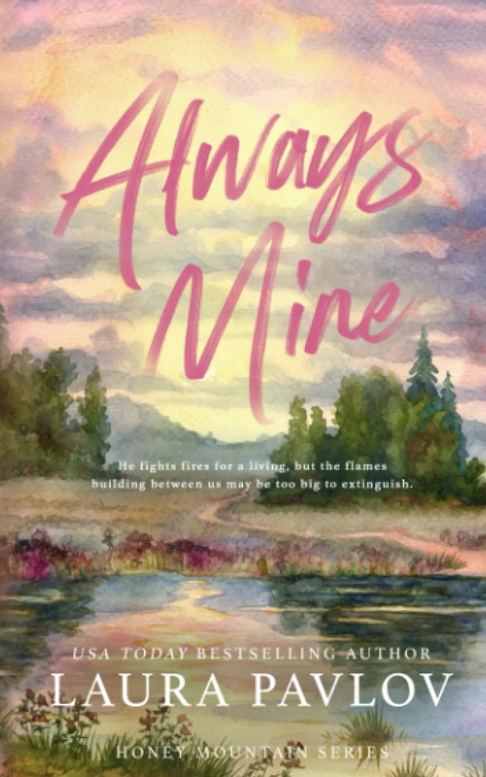 Always Mine: A Honey Mountain Series Special Edition Paperback