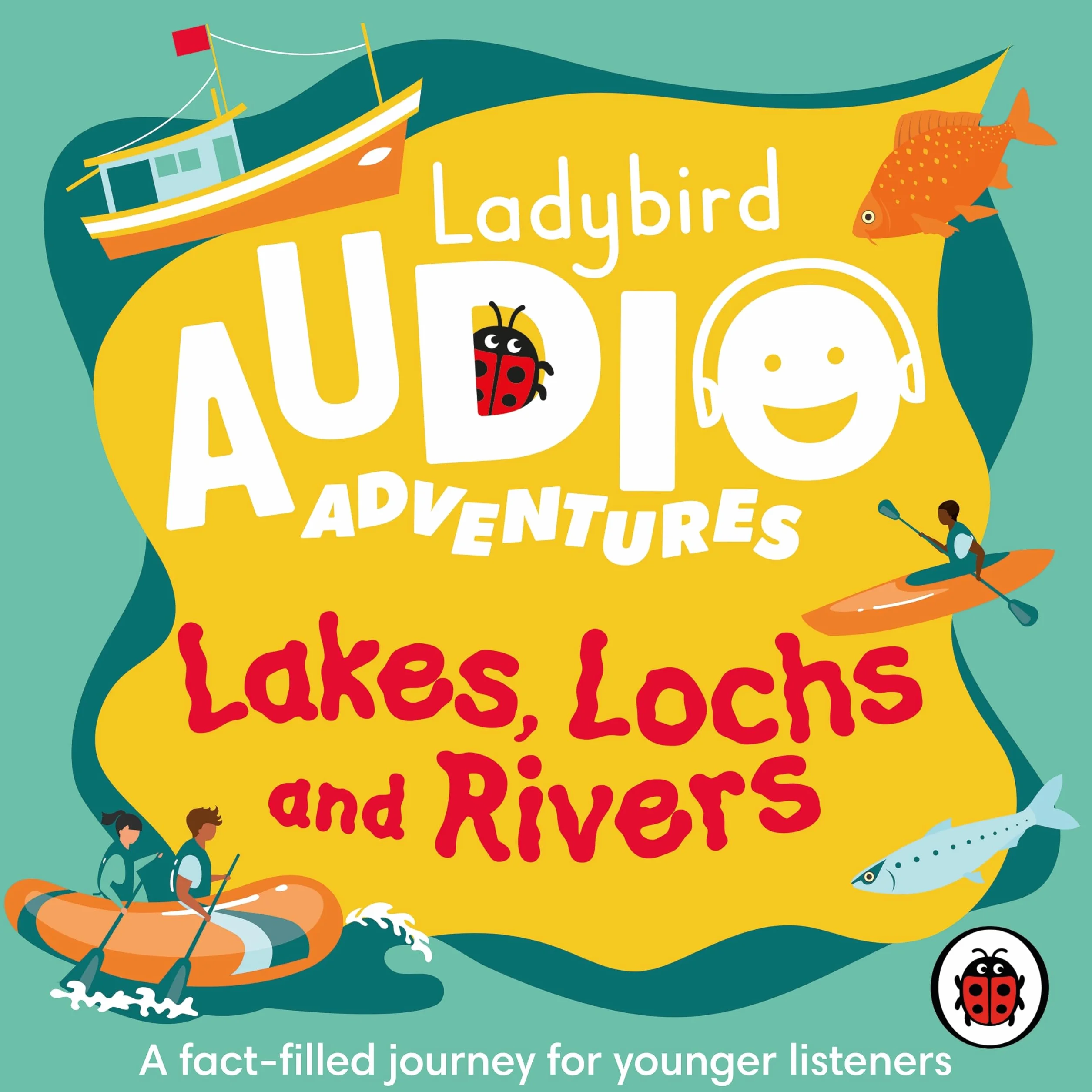 Ladybird Audio Adventures: Lakes Lochs and Rivers