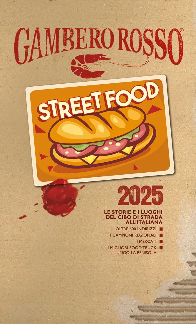 Street food 2025: Le storie e i luoghi del cibo di strada all'italiana