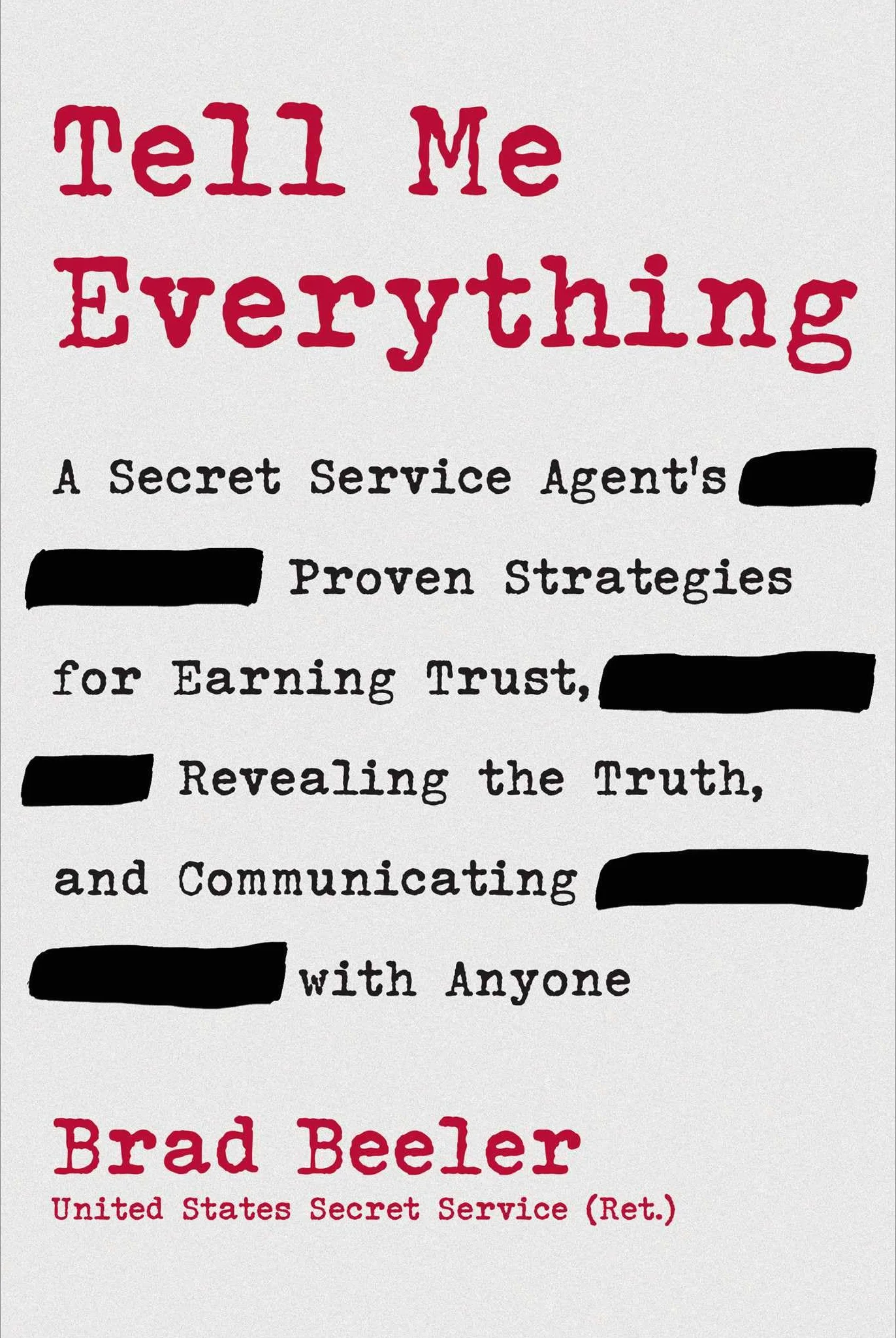 Tell Me Everything: Secret Service Agent's Strategies for Trust, Truth, and Communication