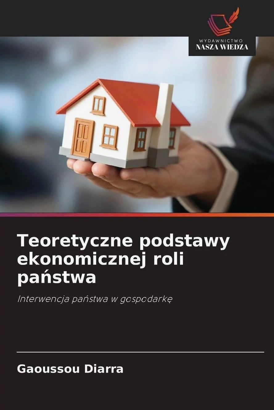 Teoretyczne podstawy ekonomicznej roli pa¿stwa: Interwencja pa¿stwa w gospodark¿