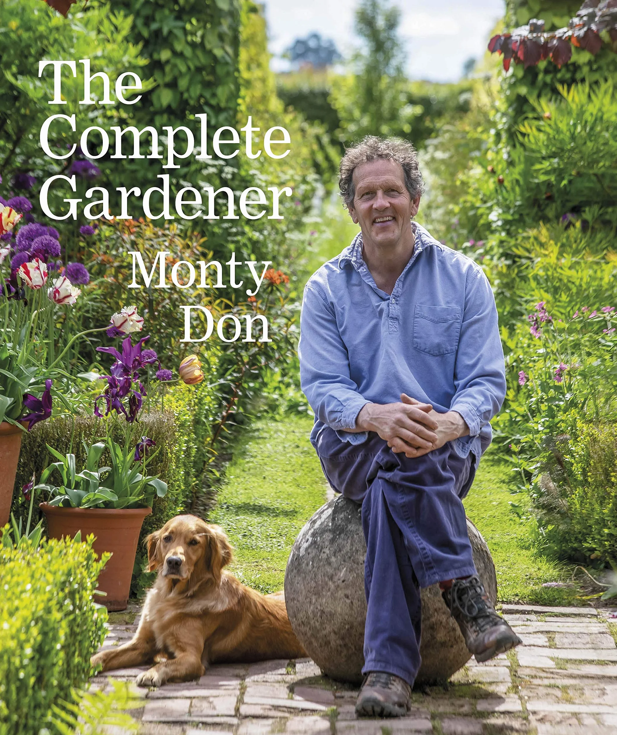 The Complete Gardener: A Practical Guide to Gardening