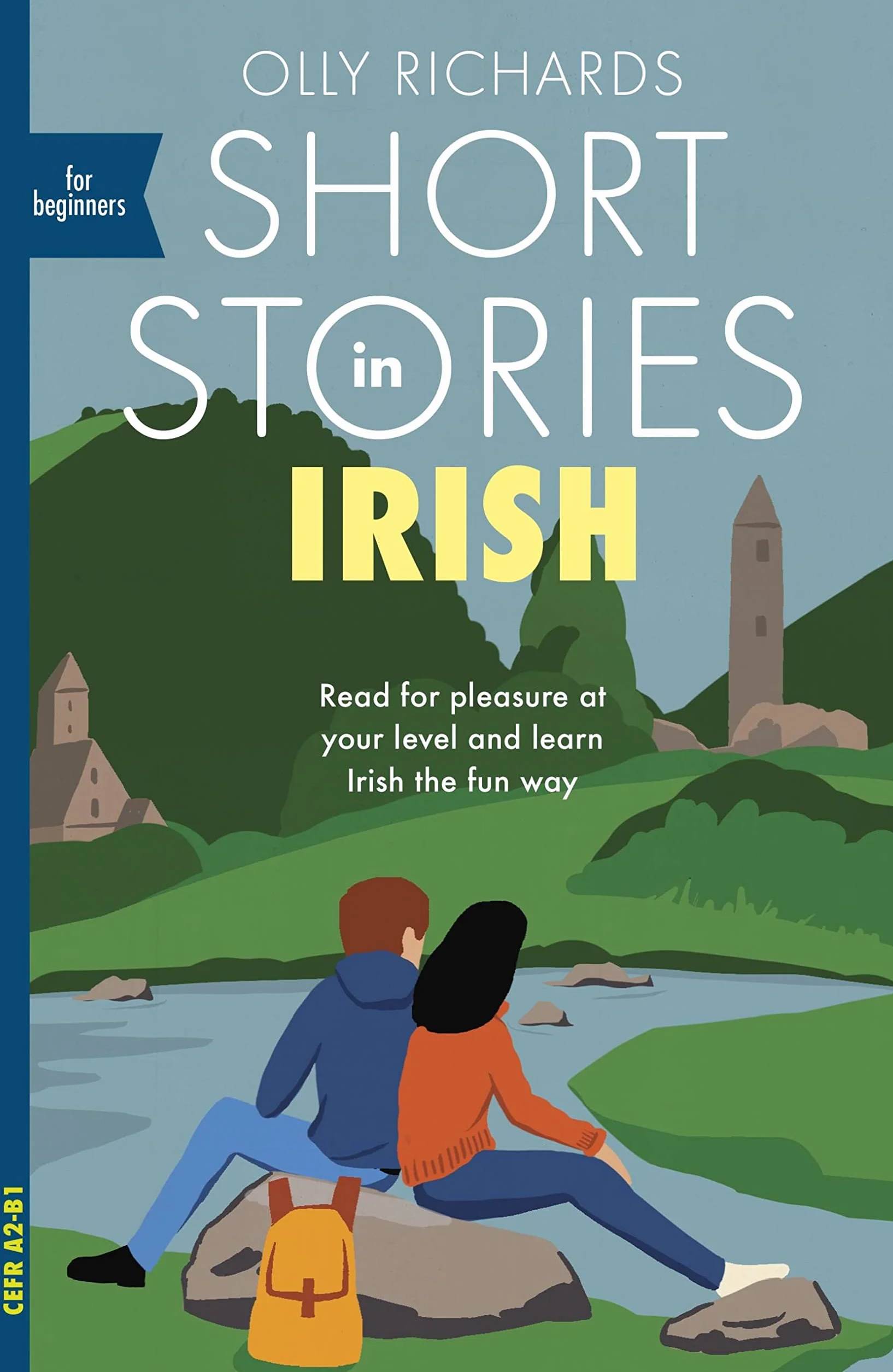 Short Stories in Irish for Beginners: Read for Pleasure, Expand Vocabulary & Learn Irish