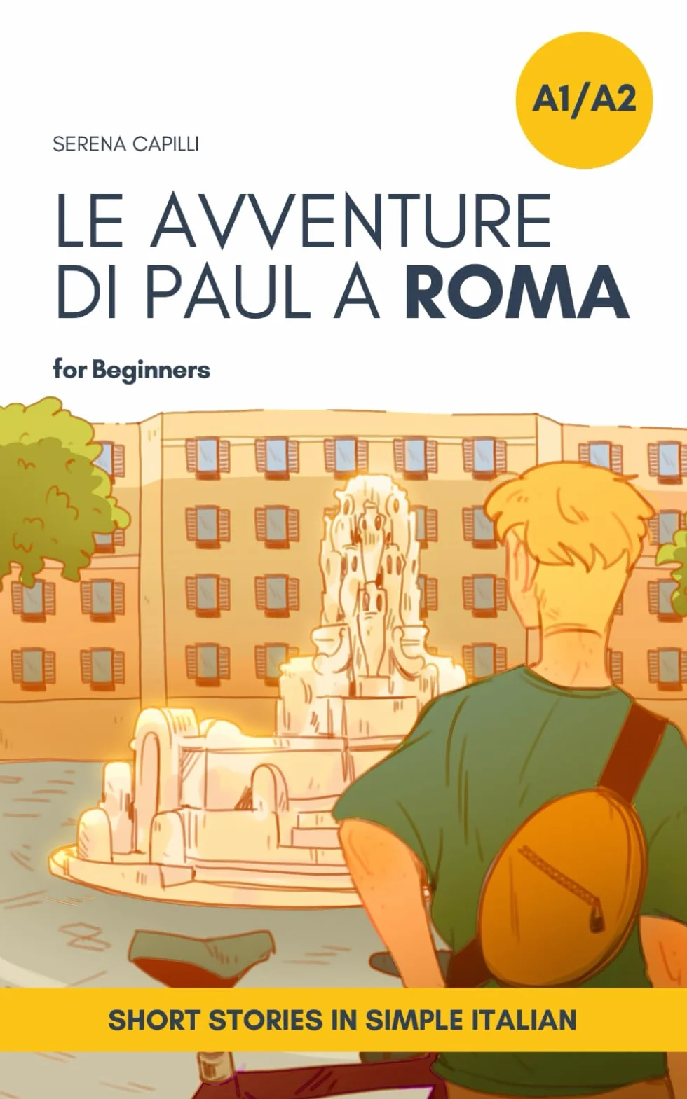 Short Stories in Simple Italian: Le Avventure di Paul a Roma: 2