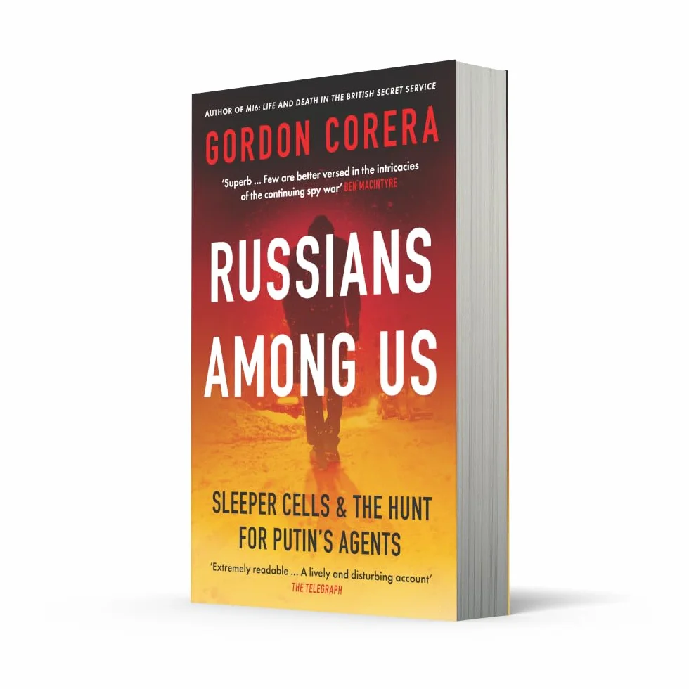 Russians Among Us: Sleeper Cells & the Hunt for Putin’s Agents