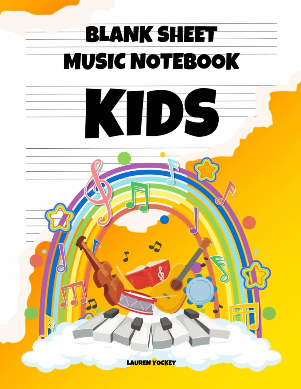 Blank Sheet Music Notebook Kids: Funny Instruments - Piano, Guitar, and Violin - Excellent for Students Learning in School, 100 Pages of Large Staff Paper
