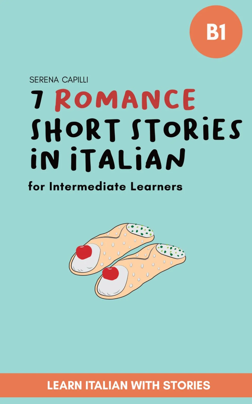 Italian Short Stories for Language Learners: Learn Italian Through Romance
