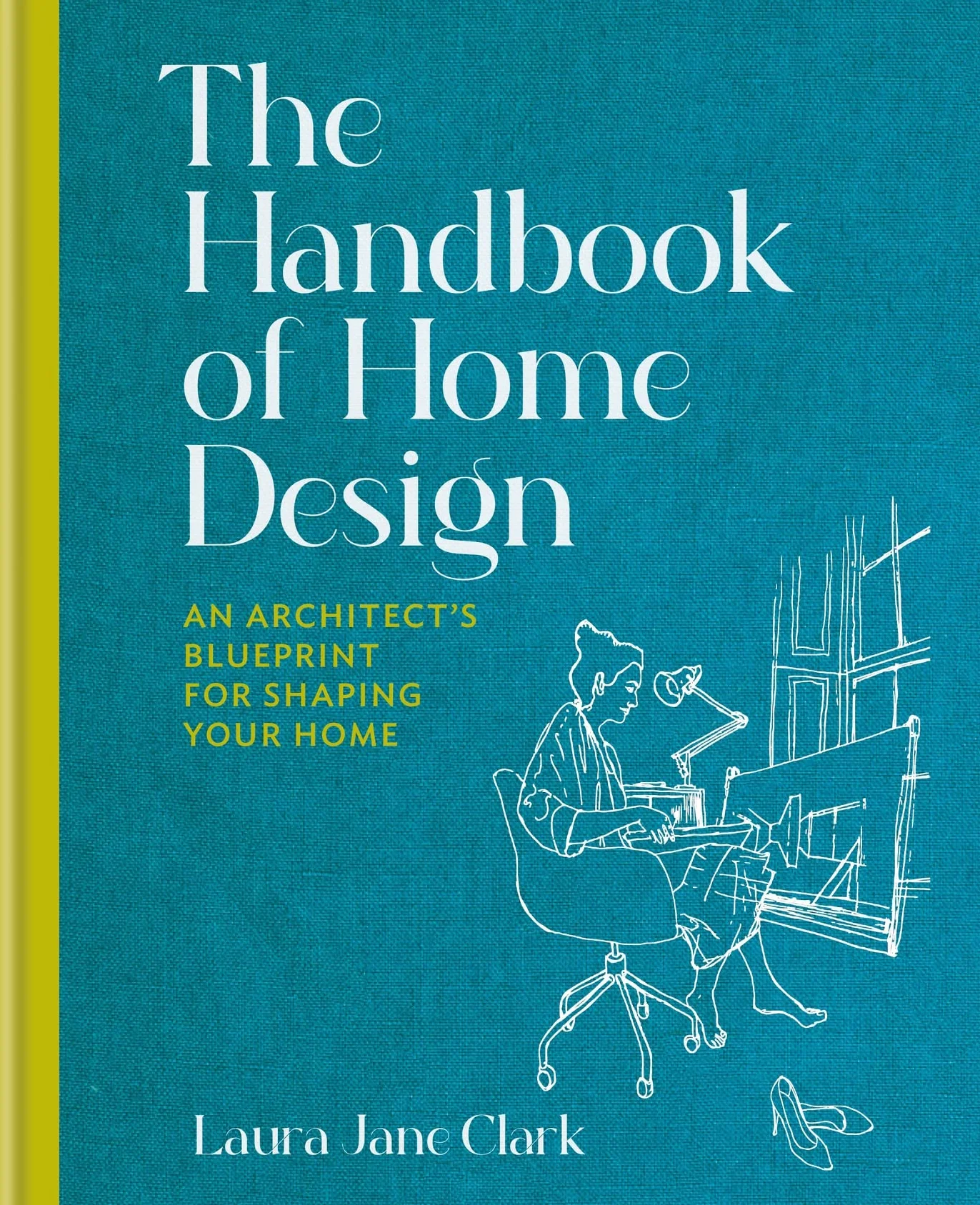 The Handbook of Home Design: Architect's Blueprint for Shaping Your Home
