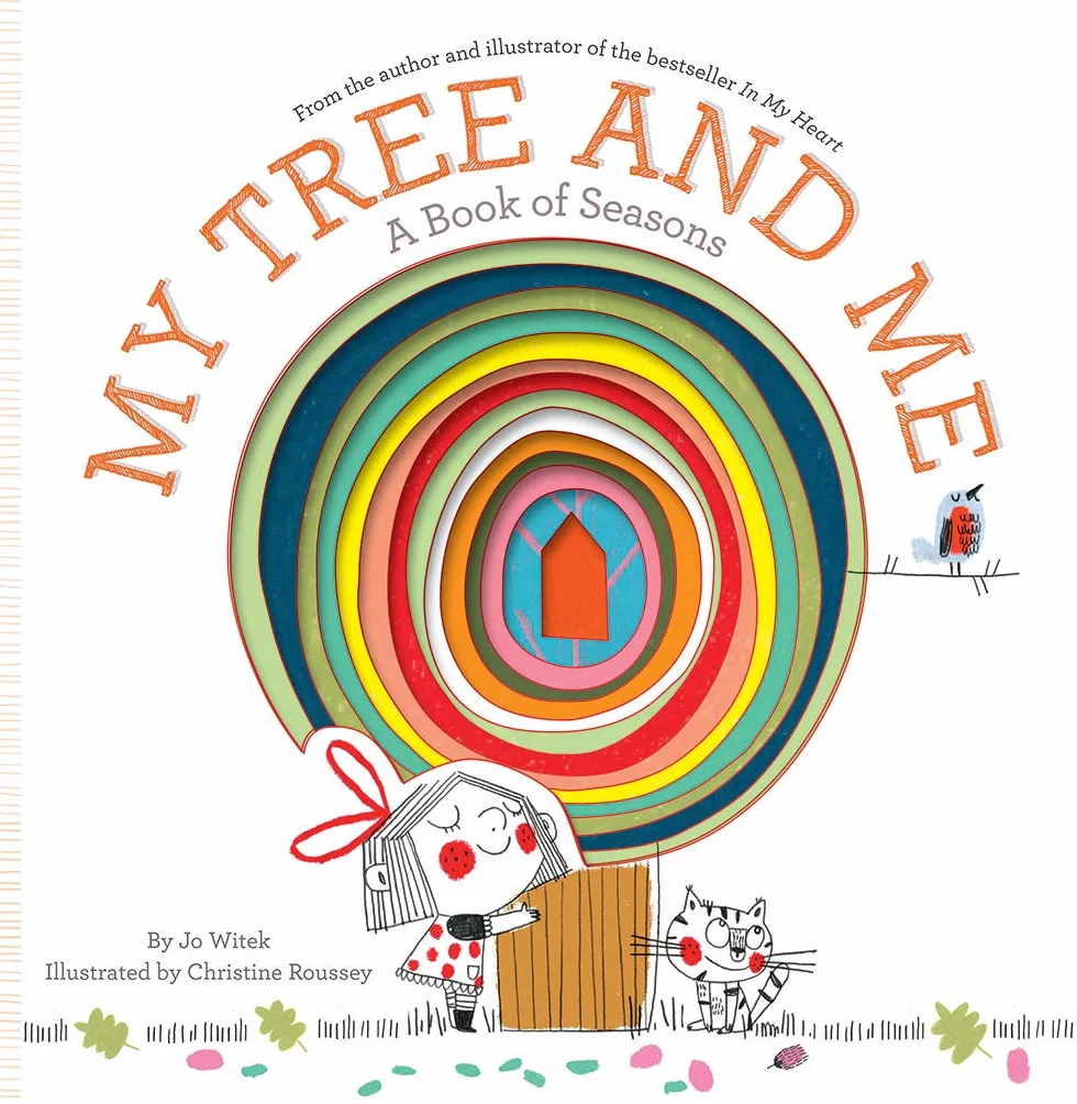 My Tree and Me: A Book of Seasons (Growing Hearts)