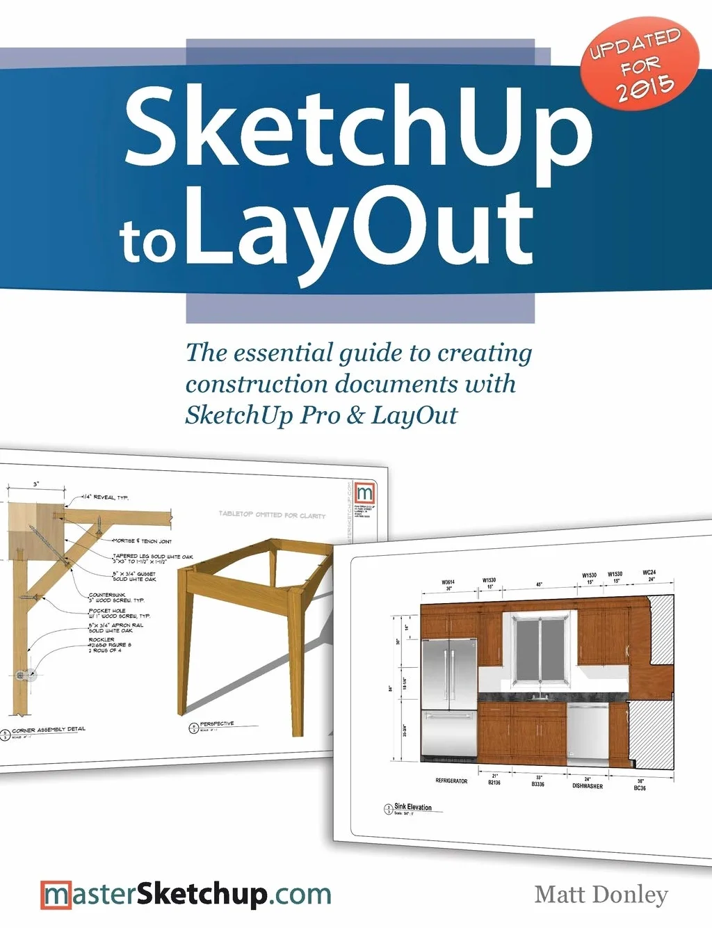 SketchUp to LayOut: Essential Guide to Creating Construction Documents with SketchUp Pro & LayOut